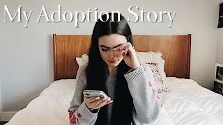 My Adoption Story (Meeting My Birth Mom + Growing Up Adopted)