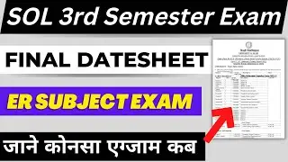 DU SOL 2022 exam final datesheet| 3rd semester exam| ER subject exam date| sol exam 2022 datesheet