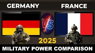 Germany vs France Military Power 2025 | France vs Germany Military Power 2025 | Defense Tube