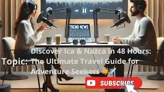 Discover Ica & Nazca in 48 Hours: The Ultimate Travel Guide for Adventure Seekers 🌟✈️