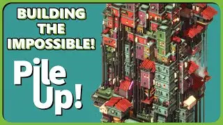 BUILDING A GIANT VERTICAL CITY IN THE SKY! Pile Up!