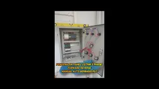 Pengenalan Panel Listrik 3 Phase Forward Reverse Manual Auto Berbasis PLC