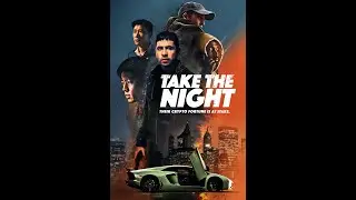 TAKE THE NIGHT (2022) Saban Films Official Trailer