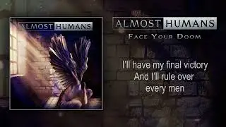 Almost Humans - Face your Doom (Lyric Video)