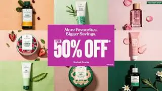 EOSS Now Live | Shop Up to 50% Off | The Body Shop