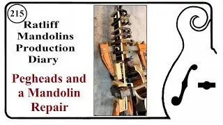 Mandolin Pegheads and a Mandolin Repair (Episode 215)