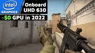 Intel Onboard Graphics in 2022 - CSGO