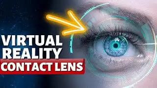 Virtual Reality Contact Lens | Eye Tracking Display Possible Inside Contact Lens!