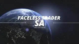 Faceless Trader SA Live Stream XAUUSD/US30