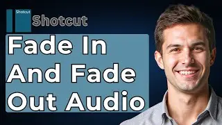How To Fade In And Fade Out Audio In Shotcut [2026 Guide]