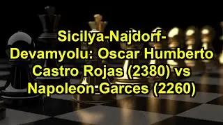 Sicilya-Najdorf-Devamyolu: Oscar Humberto Castro Rojas (2380) vs Napoleon Garces (2260)