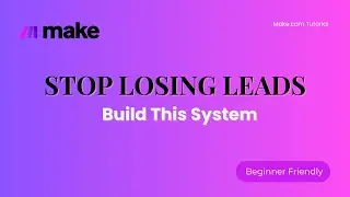 STOP Losing Leads &ndash; The Automation System That Fixes It (Make.com)