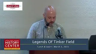 Lunch and Learn | Legends of Tinker Field