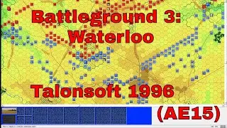 Battleground 3: Waterloo, Game Master Dave Plays...  (AE15)