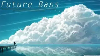 Future Bass - Track From Scratch - Part 9- Acoustic Guitar Stuff!