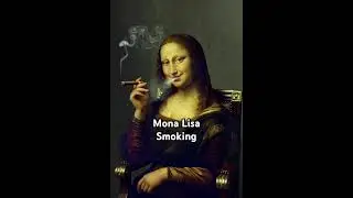Mona Lisa Smoking