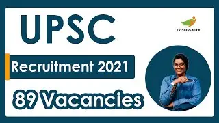 UPSC Recruitment 2021 | Notification for 89 Vacancies | Latest Job Notification 2021