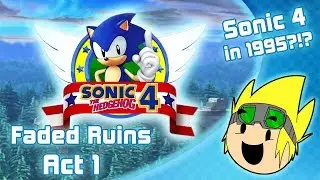 Faded Ruins Act 1 - Sonic the Hedgehog 4 [1995???]