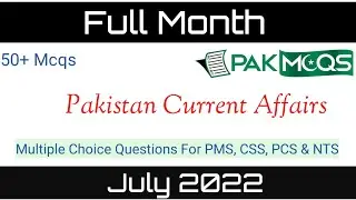 CSS Current Affair | 2022 Year Review | CSS Current Affairs |A Fortnightly Glance   July 2022