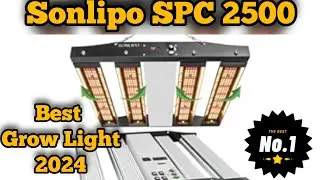 Sonlipo SPC 2500 Unboxing, Set-up & Review! Grow Good Weed Cheap Easy #ledlights #growlight #garden