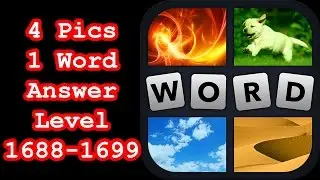 4 Pics 1 Word - Level 1688-1699 - Hit level 1700! - Answers Walkthrough