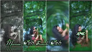 MOROM DILI SENEH DILI || NEW TRENDING INSTAGRAM SONG ALIGHT MOTION XML FILE EDIT BY AKASH CREATION 🔖