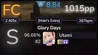 8.8⭐ Utami | Fellowship - Glory Days [Maki's Extra] +HDNC 96.66% (#2 1015pp FC) - osu!