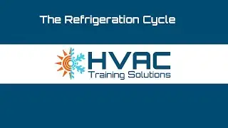 HVAC Contractors Tech Training Packages - The Refrigeration Cycle