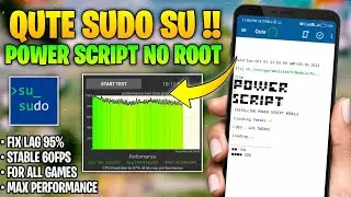 Qute Sudo Su No Root | Use Power Script Module For Games Lag Fix - No Root