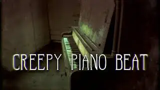 Creepy Piano Beat