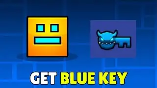 How To Get Blue Key In Geometry Dash (2025) - Find & Unlock The Blue Key In Geometry Dash