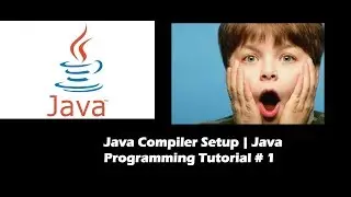 Java Compiler Setup | Java Programming Tutorial # 1 | Java Zero to Hero | Code Slayers