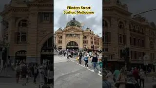 Flinders Street Station in 30 Seconds: Melbourne&rsquo;s Icon in Motion