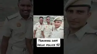 TRAINING DAYS DELHI SI#delhipolice #uppolice #subinspector #exciseinspector #cgl#upsc
