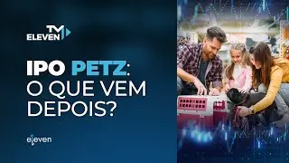 TV Eleven Especial | IPO Petz: o que vem depois?  | 8/9, &agrave;s 15h30