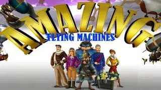 Amazing Flying Machines - Universal - HD Gameplay Trailer