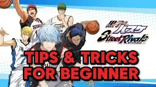 Beginner Guide/ Tips & Tricks for Kuroko's Basketball Street Rivals | Free Anime Basketball Game