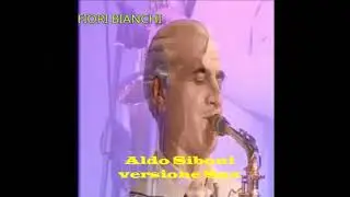 FIORI BIANCHI PER TE_Aldo Siboni versione Sax Alto