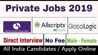 Private Jobs 2019 II Private Jobs For Freshers II Private Jobs August 2019 II Apply Online