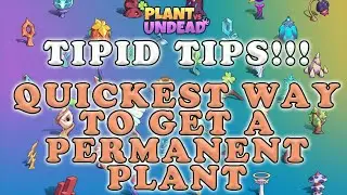 QUICKEST WAY TO GET NFT PLANT/PERMANENT PLANT IN PLANT VS UNDEAD!!!! |  NEWBIE GUIDE | 09-21-2021