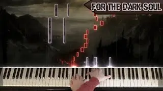 🎹 Dark Souls III - 'For the Dark Soul' on Piano (+ Sheet Music)