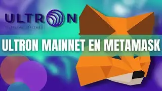 COMO AGREGAR ULTRON MAINNET A LA WALLET DE METAMASK