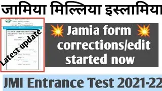 Jamia millia application form editing / corrections notice  2021 Jamia form editing latest update
