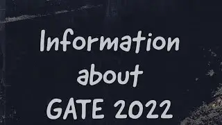Small information regarding GATE 2022