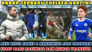 PERDEBATAN AKSI REECE JAMES & MARTINELLI🤔CHELSEA SIAP DATANGKAN VALENTIN BARCO✅️ BLUE CO OUT 🤬