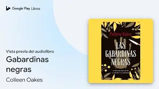 Gabardinas negras de Colleen Oakes &middot; Vista previa del audiolibro