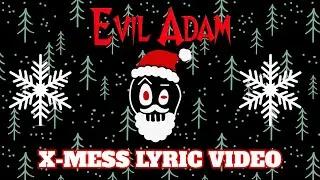Evil Adam &ndash; X-Mess (Официальное видео с текстом песни)