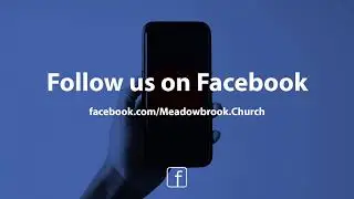 Join us for Sunday Service Online | Meadowbrook Church Howard