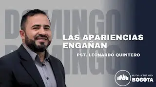 Las Apariencias Enga&ntilde;an / 2 Corintios Capitulo 10 : 7-11/ Pastor Leonardo Quintero.