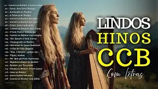 CCB COM LETRAS – O Deus Que Visita Lares e Desce fogo do Céu 🙏🎶 LOUVORES 2026 #hinosccb #ccbhinos